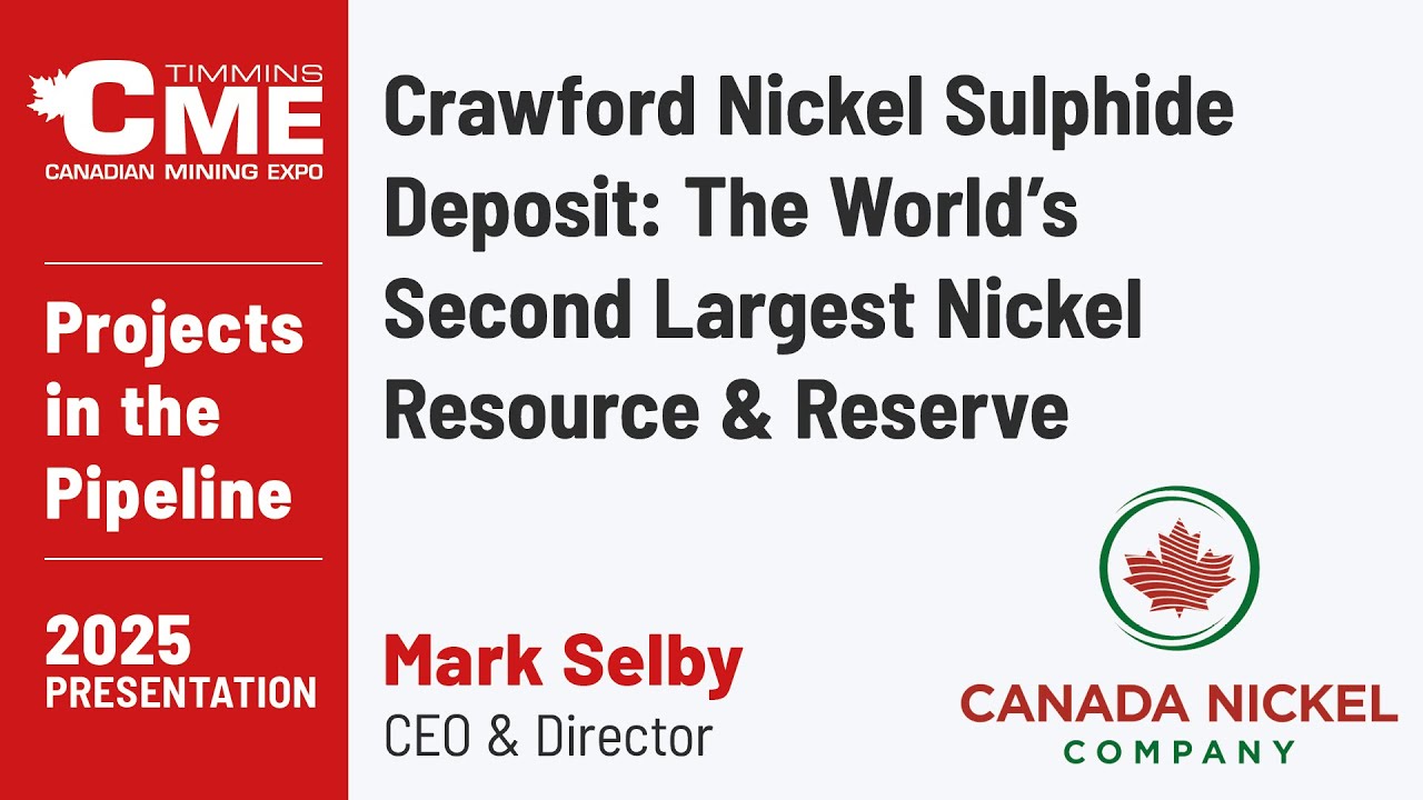 Crawford Nickel Sulphide Deposit: The World's Second Largest Nickel Resource - Mark Selby, CEO & Dir
