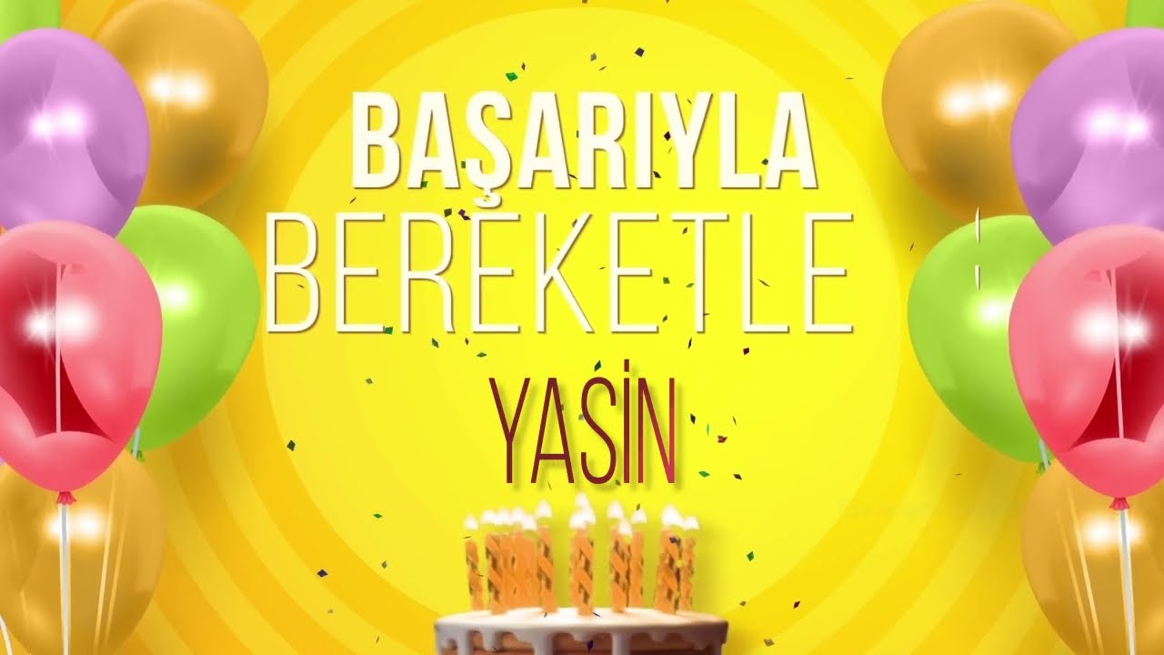 İyi ki doğdun YASİN - İsme Özel Doğum Günü Şarkısı