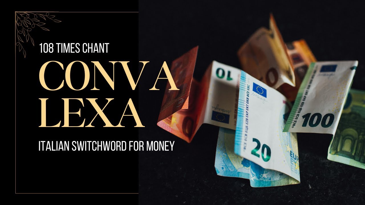 Conva Lexa 108 Times Chant | Powerful Italian Switchword for Money Manifestation 🔥🧘‍♂️✨