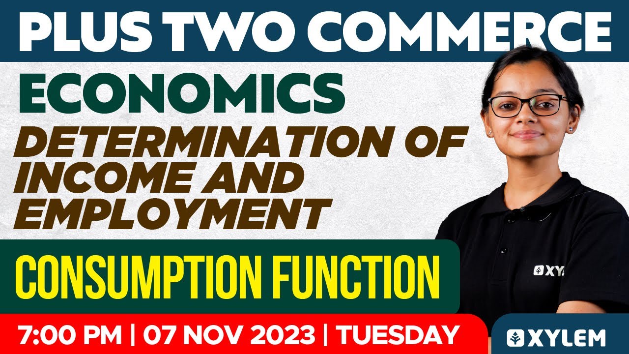 Plus Two Economics - Determination Of Income & Employment | Xylem Plus Two Commerce