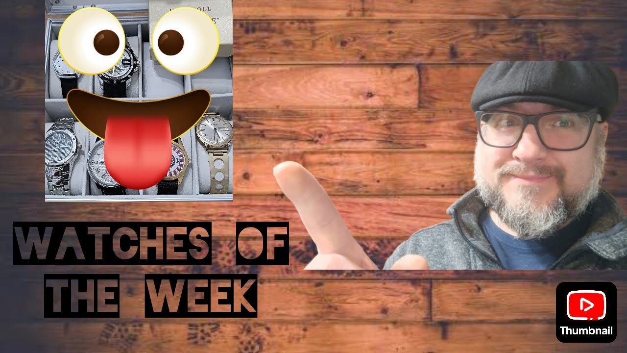Seven watches, seven days! The line up of the week. 