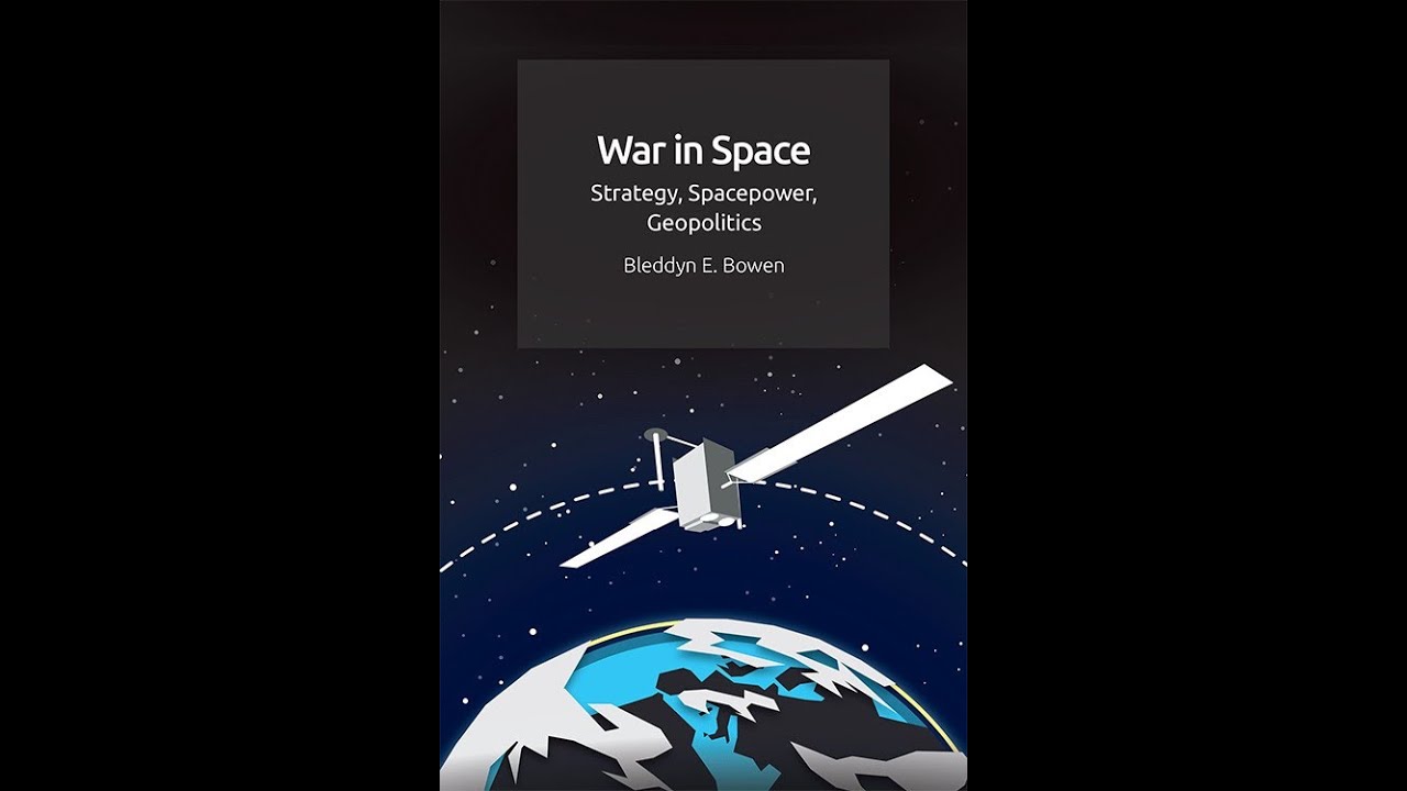 War in Space: Strategy, Spacepower, Geopolitics Book Launch Event