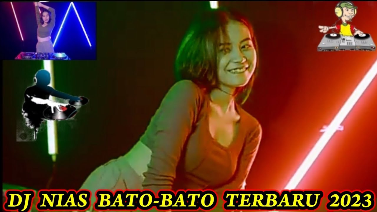 Dj Nias Bato-Bato Terbaru 2023
