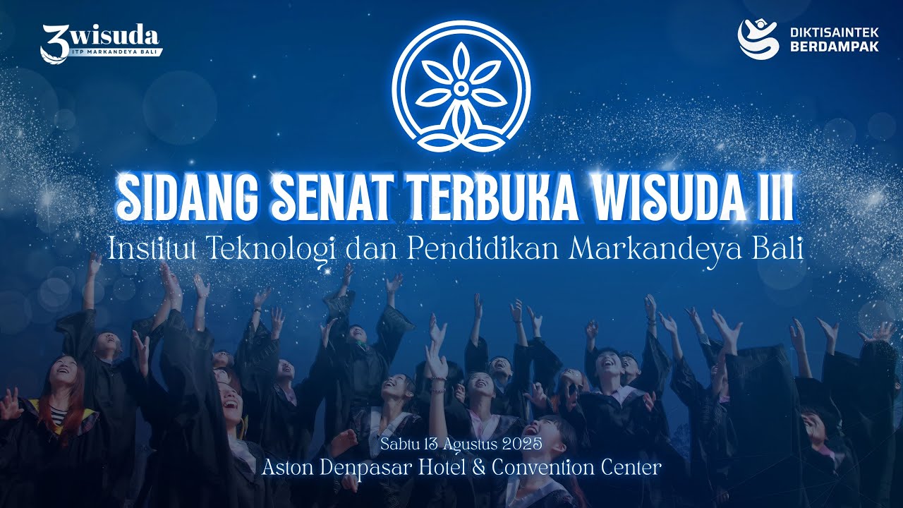 WISUDA III INSTITUT TEKNOLOGI DAN PENDIDIKAN MARKANDEYA BALI