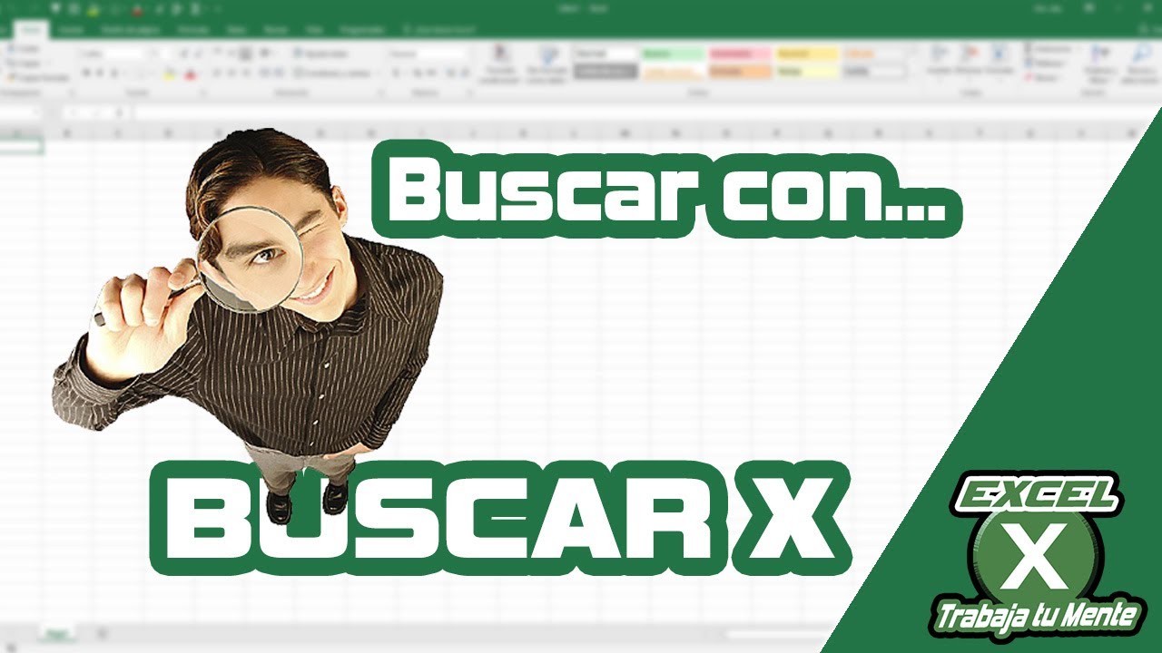 &iquest;C&oacute;mo Utilizar la Funci&oacute;n BUSCARX?