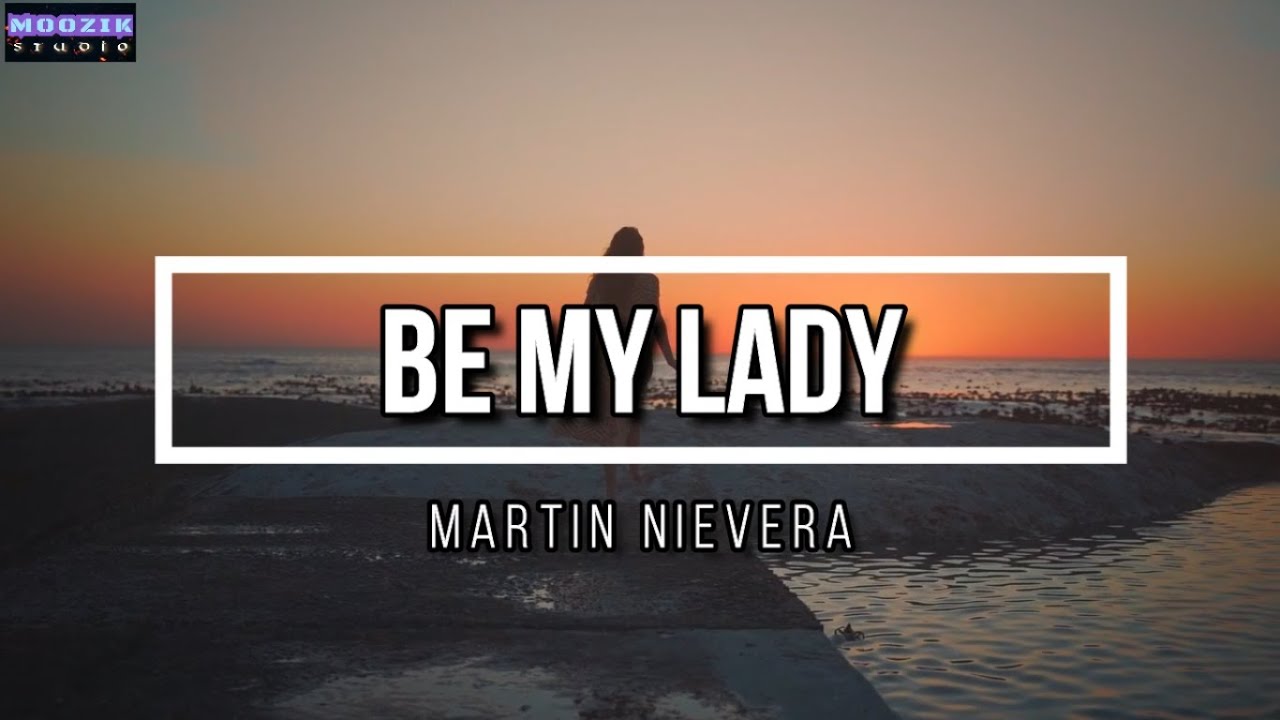 Be My Lady - Martin Nievera (Lyrics Video)
