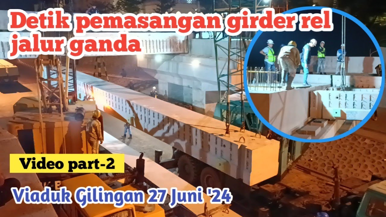 Detik pemasangan girder rel jalur ganda di viaduk Gilingan, Solo