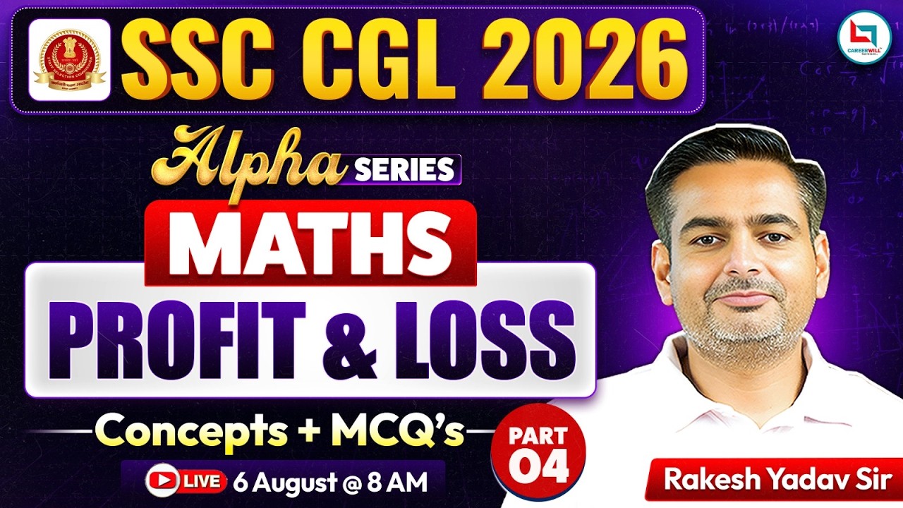 SSC CGL 2026 Maths Class | Profit And Loss | SSC CGL 2026 Profit & Loss | Alpha Series | Rakesh Sir