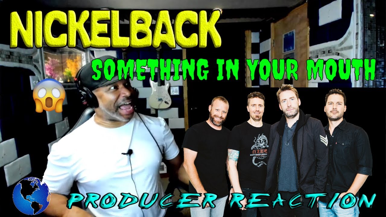 Nickelback   Something In your Mouth  - Producer Reaction