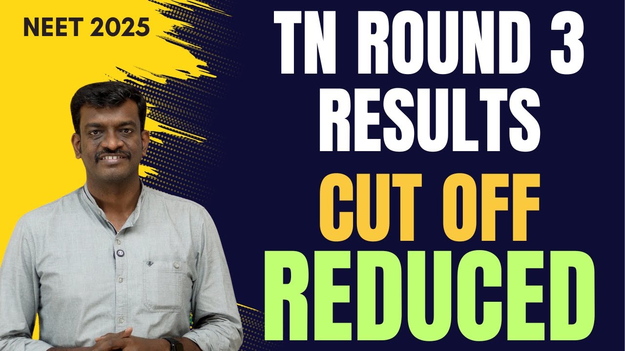 Huge Drop in Cut Off Marks - Tamil Nadu Round 3 Results Out - Unexpected Reduction - Latest Updates