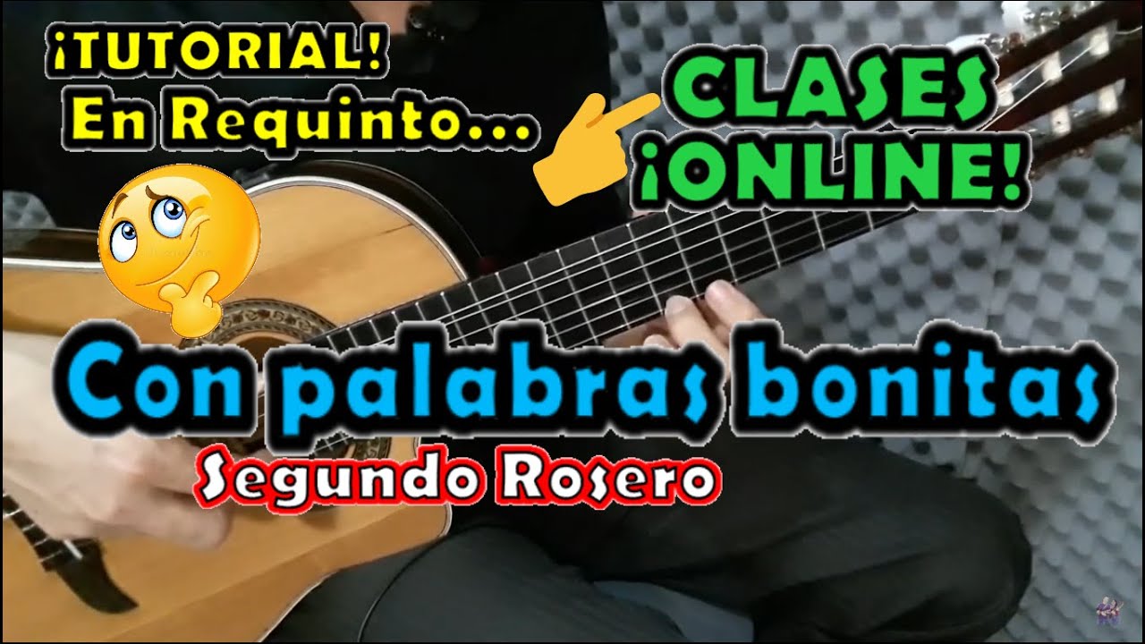 Con palabras bonitas - Segundo Rosero - Tutorial - ¡Requinto!