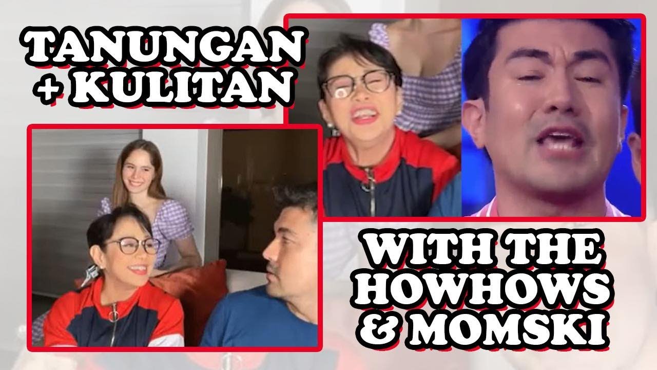 TANUNGAN + KULITAN with the HOWHOWS and MOMSKI | Luis Manzano