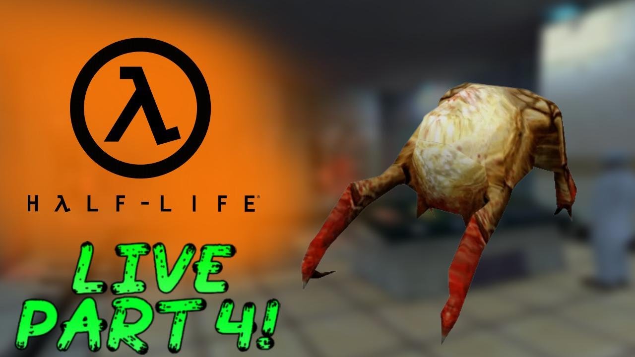 Half-Life LIVE! Part 4!