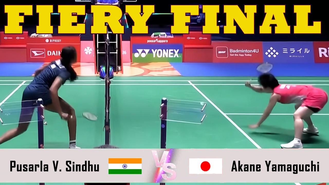 FIERY FINAL | Pusarla V. Sindhu VS Akane Yamaguchi