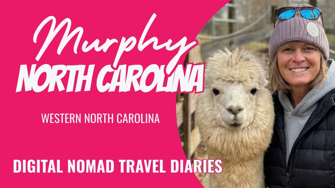 Murphy, NC | Western North Carolina | Digital Nomad Travel Diaries