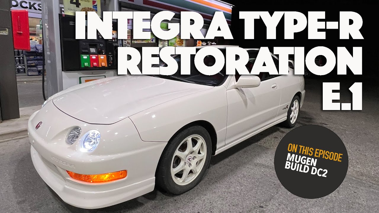 Integra Type-R Restoration Episode 1