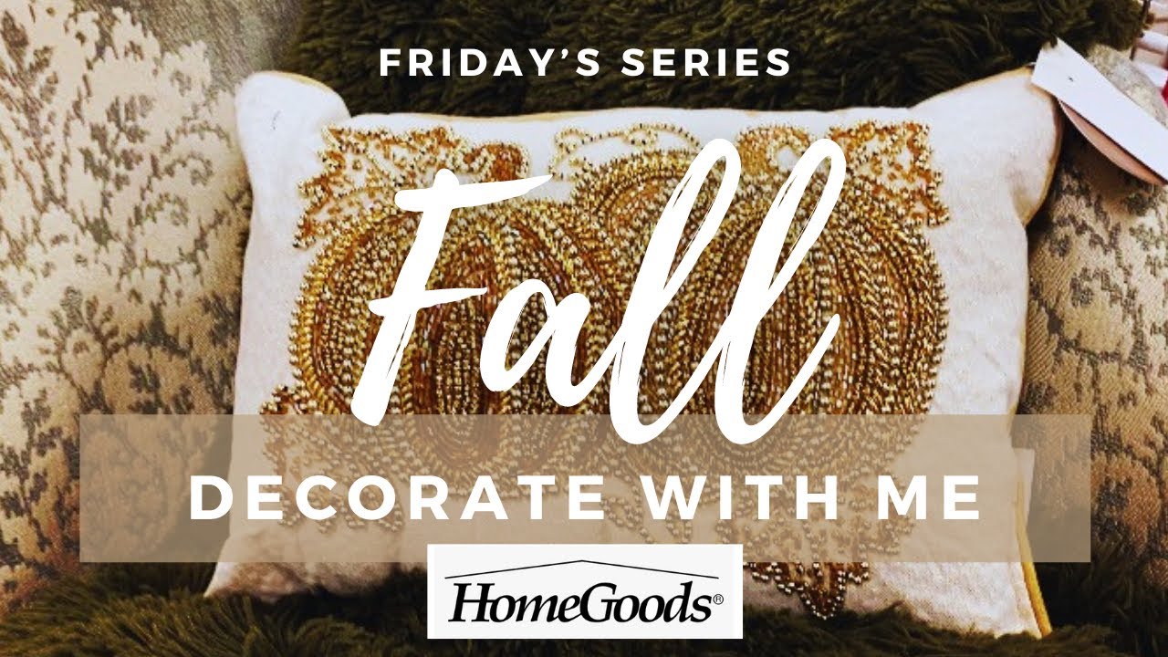 Fall Decorate With Me - Friday’s Series at Home Goods - Fall Decor - Fall Inspiration