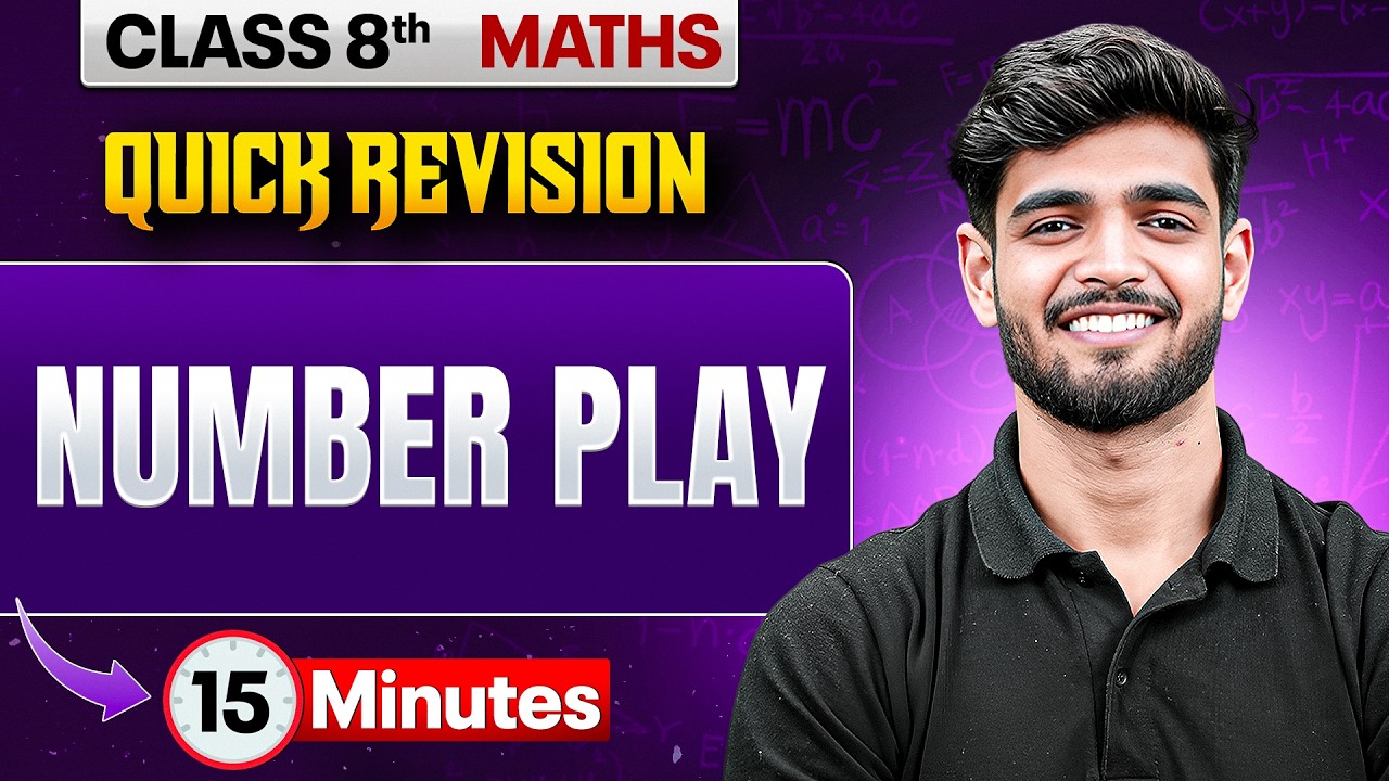 Number Play in One Shot | Class 8th Maths Chapter 5 | Rapid Revision
