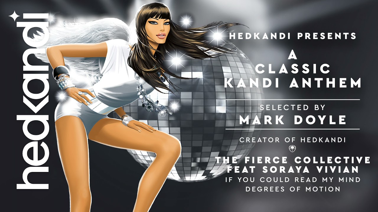 The Fierce Collective Feat Soraya Vivian - If You Could Read My Mind (Degrees of Motion)