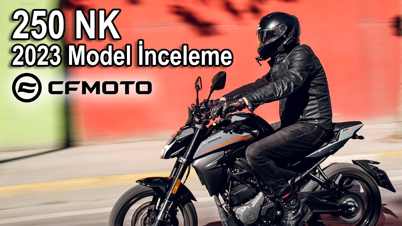 CF Moto 250 NK İnceleme - 2023 Model NK 250 Motosiklet İncelemesi
