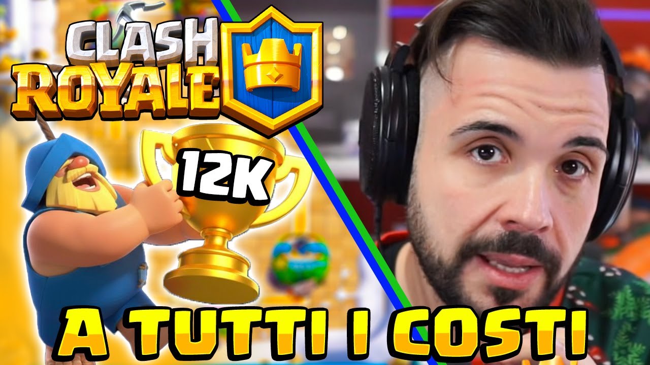 12,000 Trophies at All Costs! - CLASH ROYALE