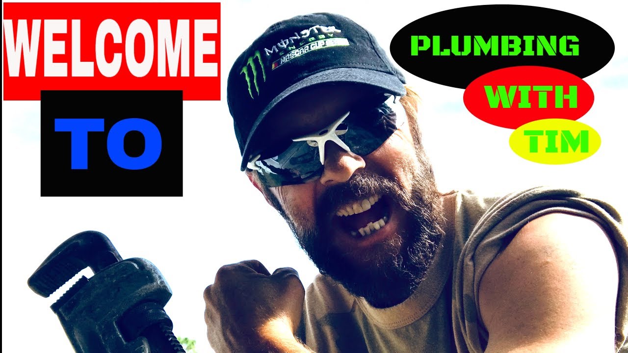 WELCOME TO PLUMBING WITH TIM