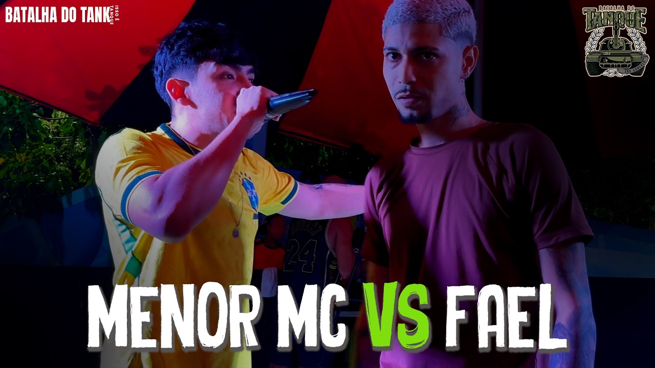 FAEL x MENOR MC(AM) | SEMI-FINAL| Batalha do Tanque | RJ