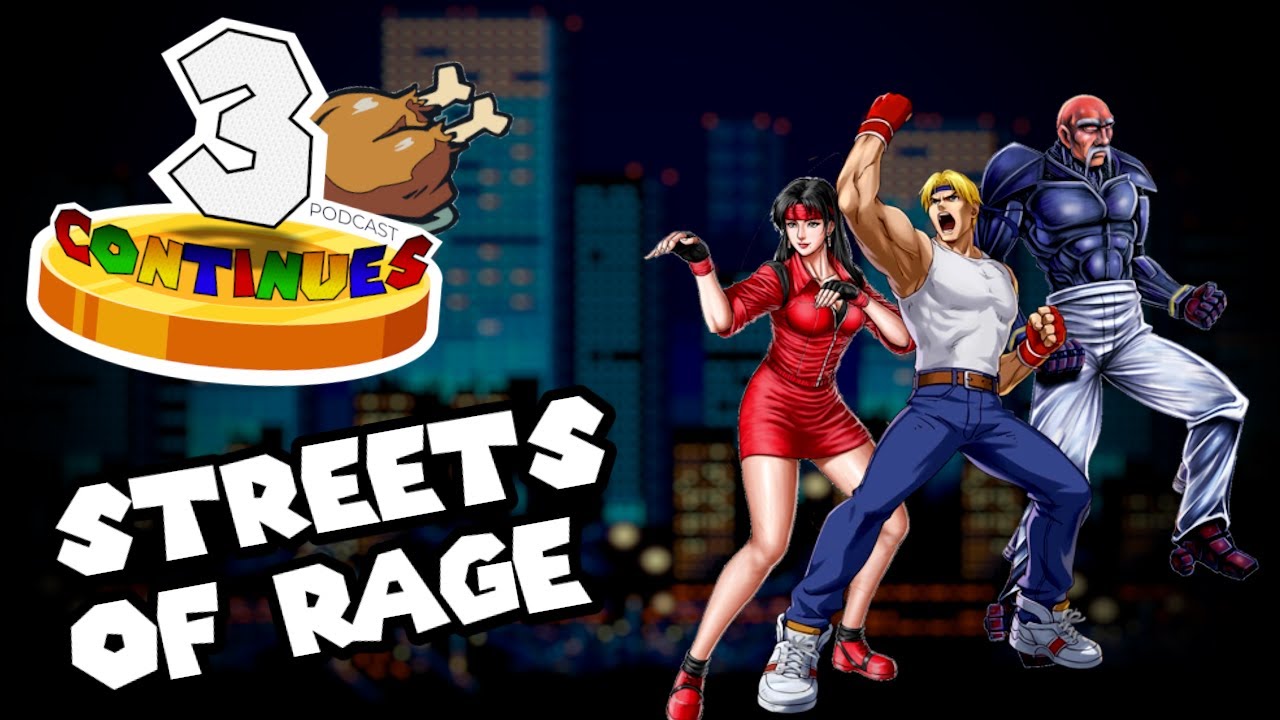 3 Continues #006: Streets of Rage