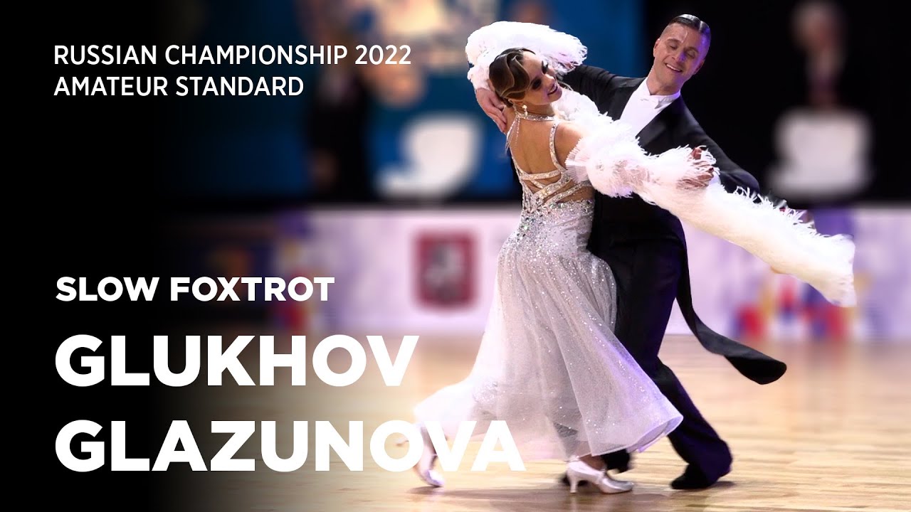 Alexey Glukhov - Anastasia Glazunova | Slow Foxtrot | F | Amateur St | Russian Championship 2022