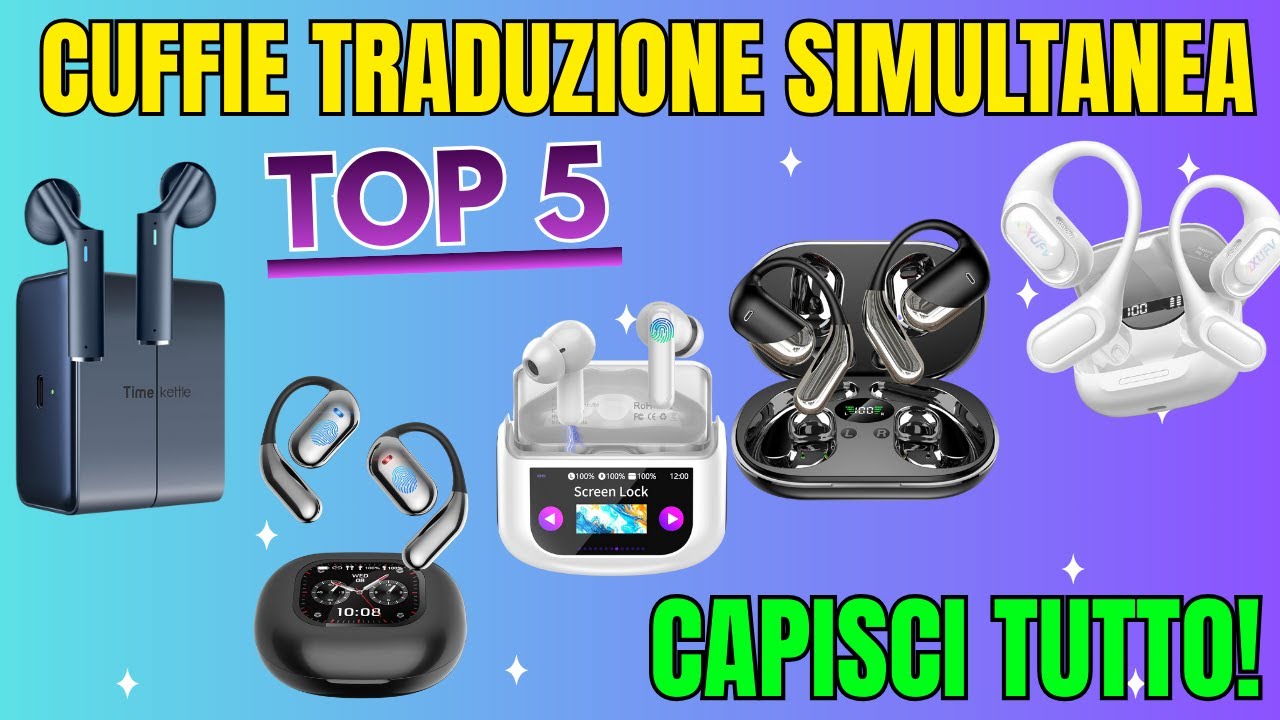 Top 5 Migliori Cuffie Traduzione Simultanea 2026 🌍 Traduttore Vocale AI e Timekettle W4