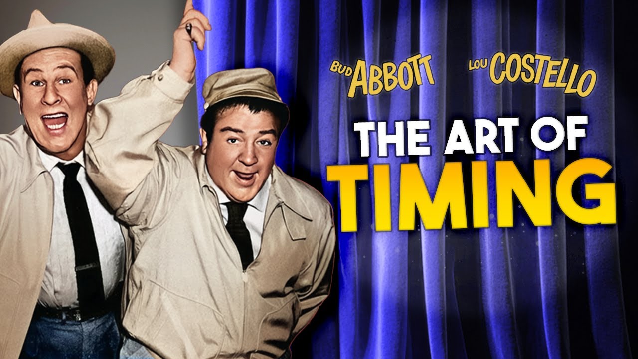 Abbott & Costello | The Art of Timing