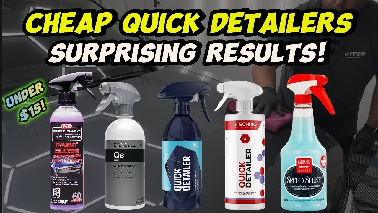 (2025) The Best Quick Detailer Under $15