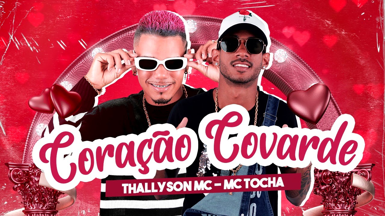 Thallyson Mc & Mc Tocha CORA&Ccedil;&Atilde;O COVARDE