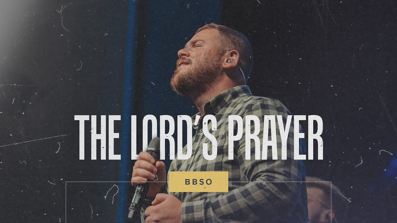 The Lord’s Prayer (Vie împărăția Ta) - BBSO