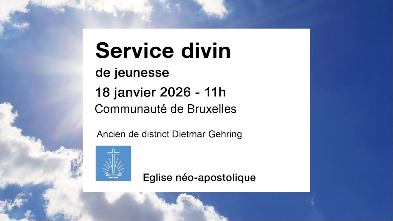 Service divin de jeunesse du 18 janvier 2026 - Communauté de Bruxelles - Youth Divine Service