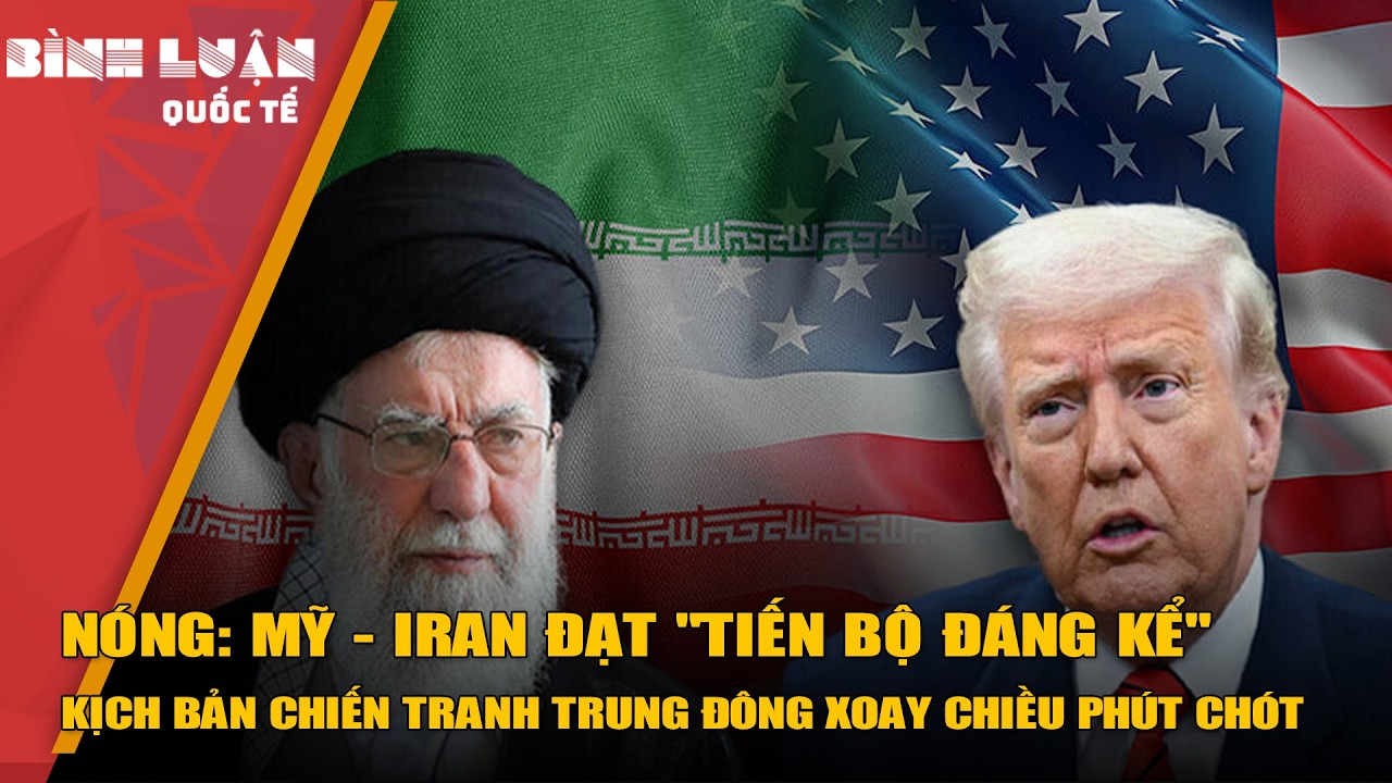 NÓNG: Mỹ - Iran đạt 