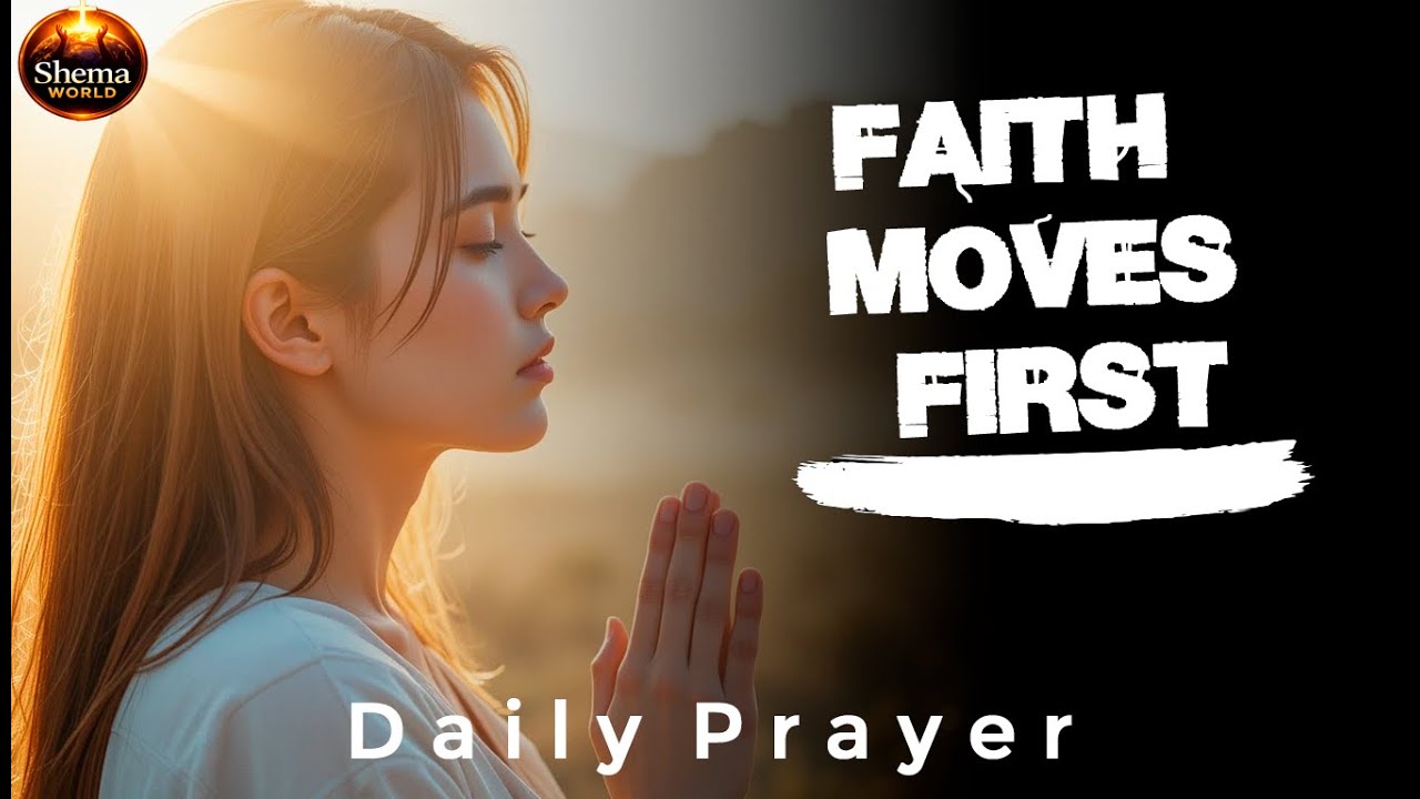 Faith Moves Before the Miracle | A Powerful Prayer of Trust and Obedience