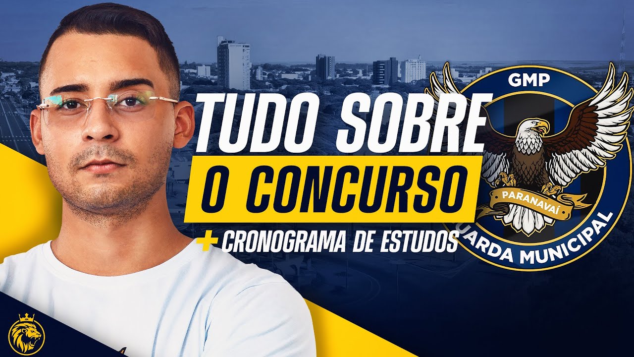 GUARDA MUNICIPAL PARANAVAÍ-PR | TUDO SOBRE O CONCURSO + CRONOGRAMA DE ESTUDOS