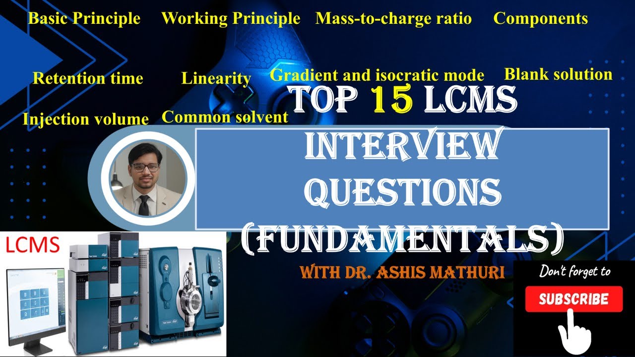 LCMS QC interview questions | TOP INTERVIEW QUESTIONS in LCMS | LCMS Fundamentals | DR.ASHIS MATHURI