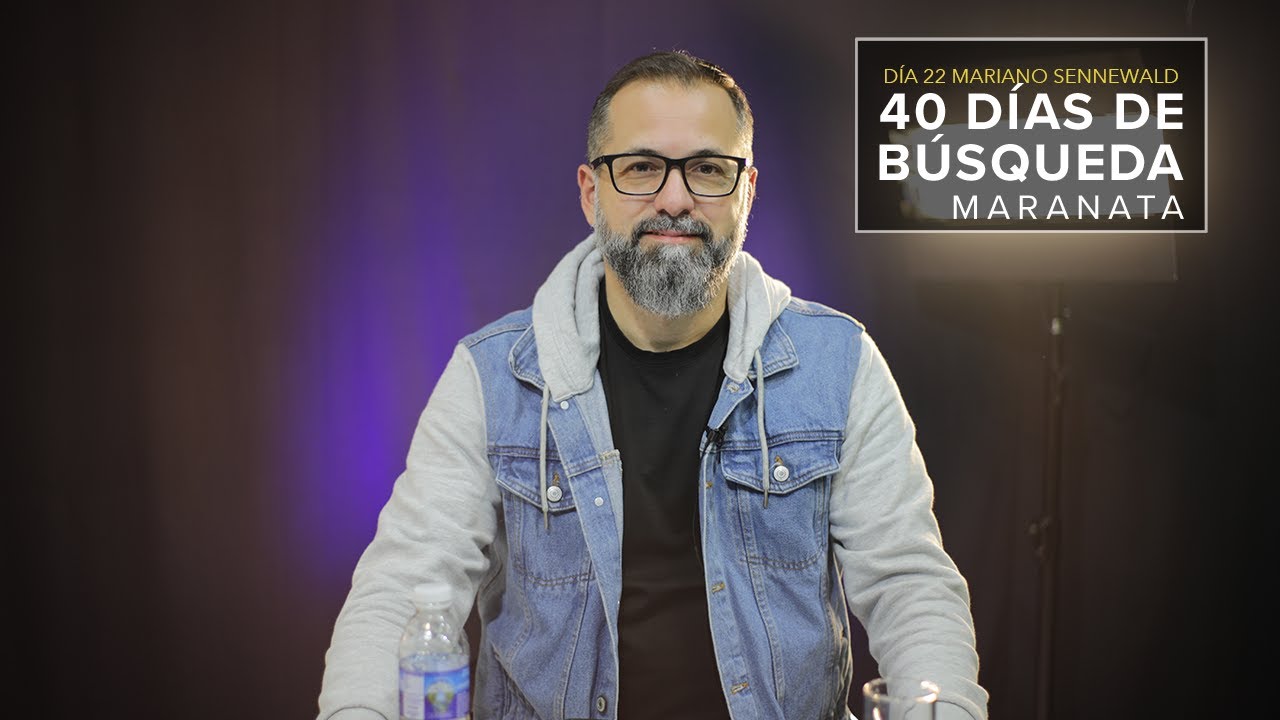 Día 22 | El plan de Dios para las naciones | Mariano Sennewald