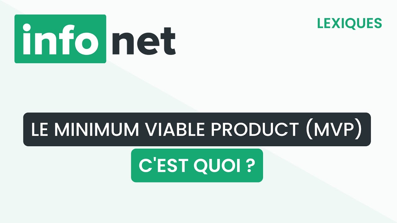 Le Minimum Viable Product (MVP), c'est quoi ? (d&eacute;finition, aide, lexique, tuto, explication)