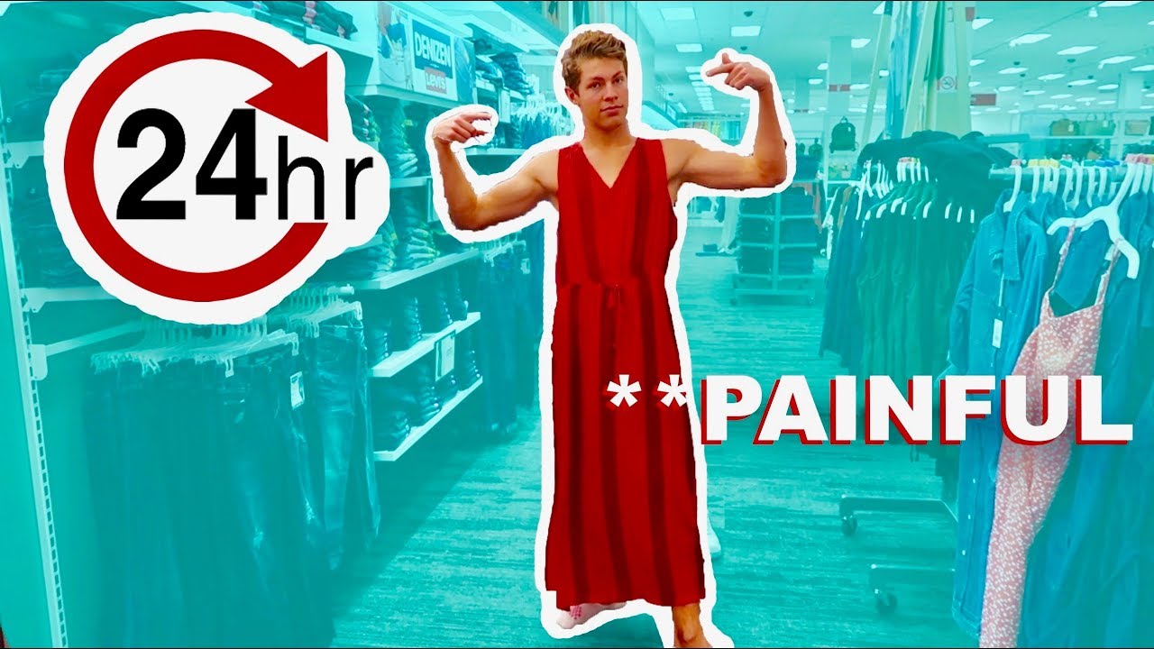 WEARING A DRESS FOR 24 HOURS!! **painful**