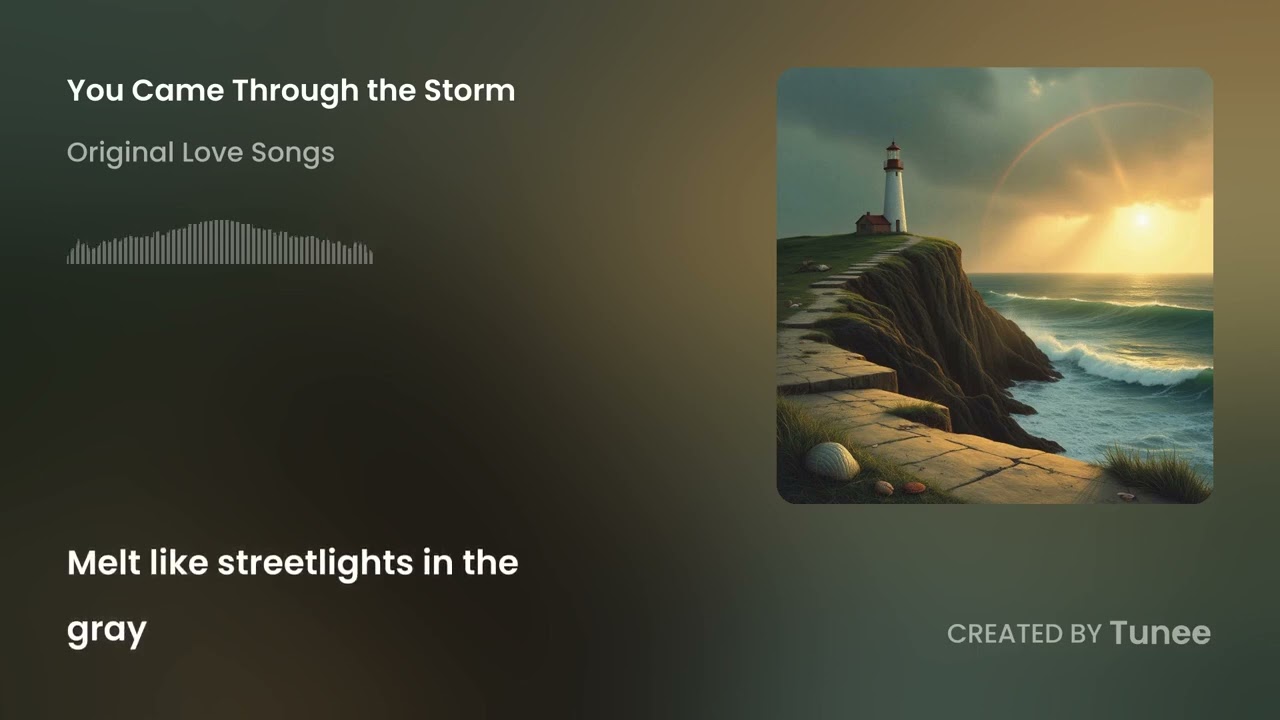 You Came Through the Storm