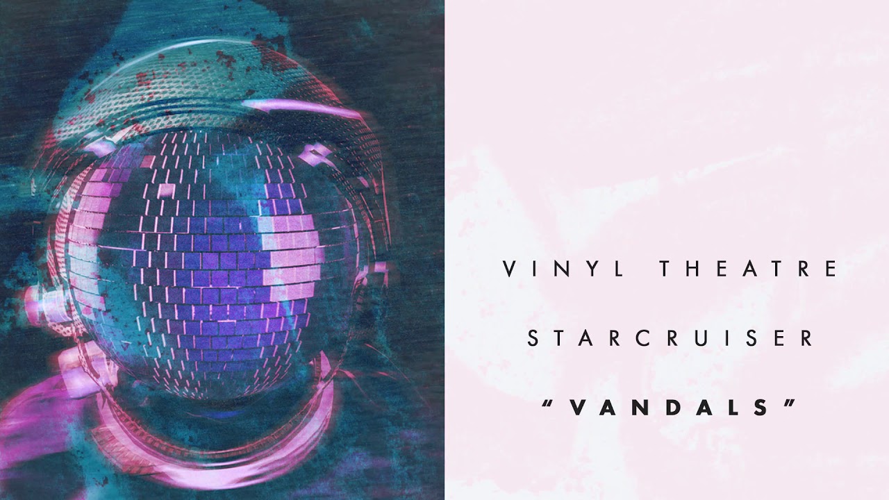 Vinyl Theatre: Vandals (Audio)