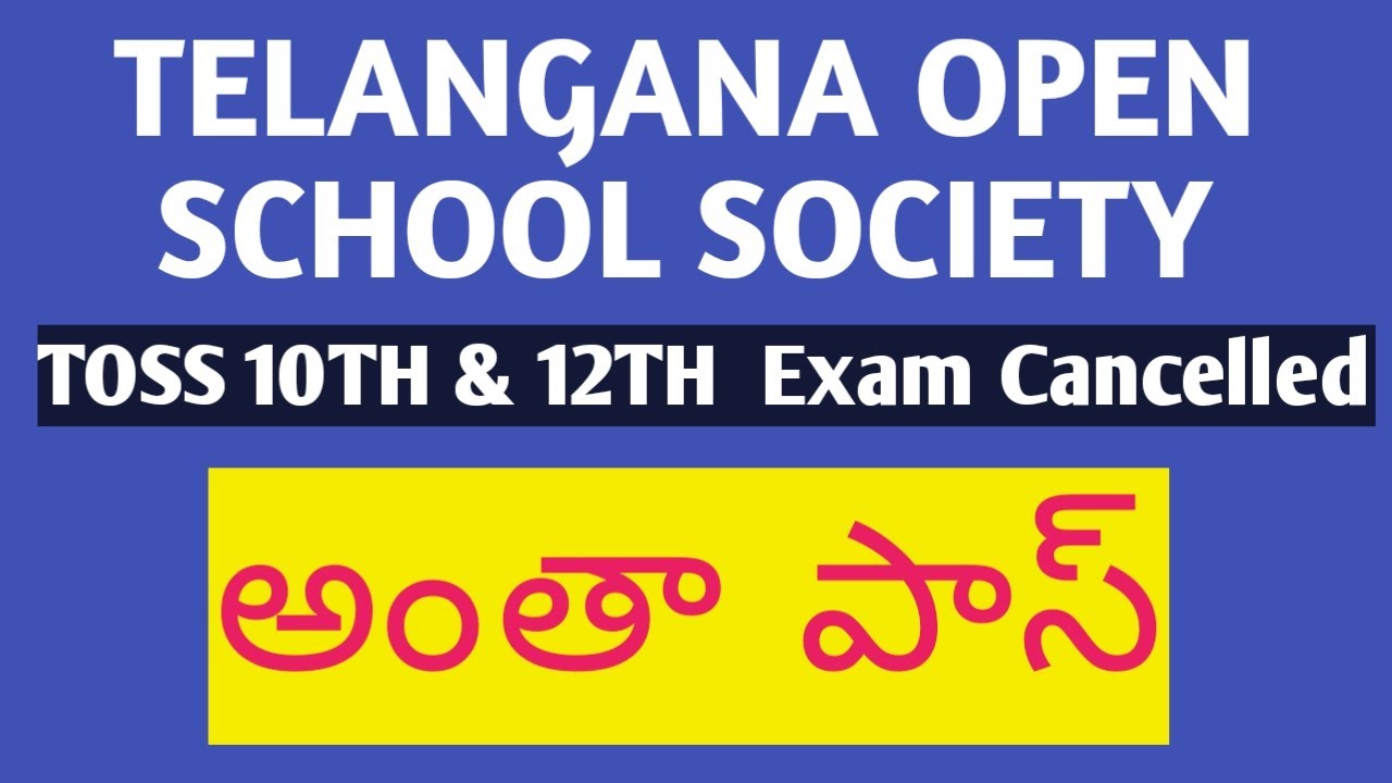 Telangana Open School Society TOSS | TOSS Exams Cancelled 2020 | SSC & Inter Students Promoted