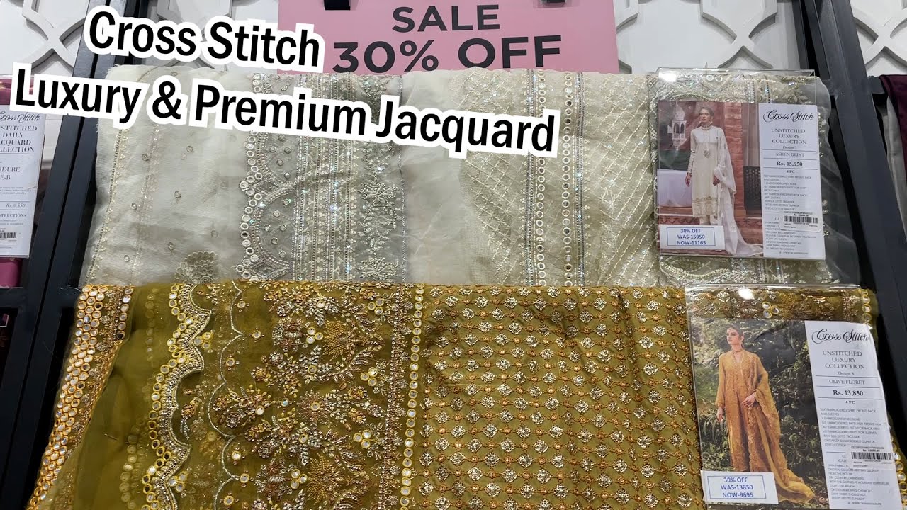 Cross Stitch Luxury Collection Flat 30% & Premium Jacquard Flat 35% Sale