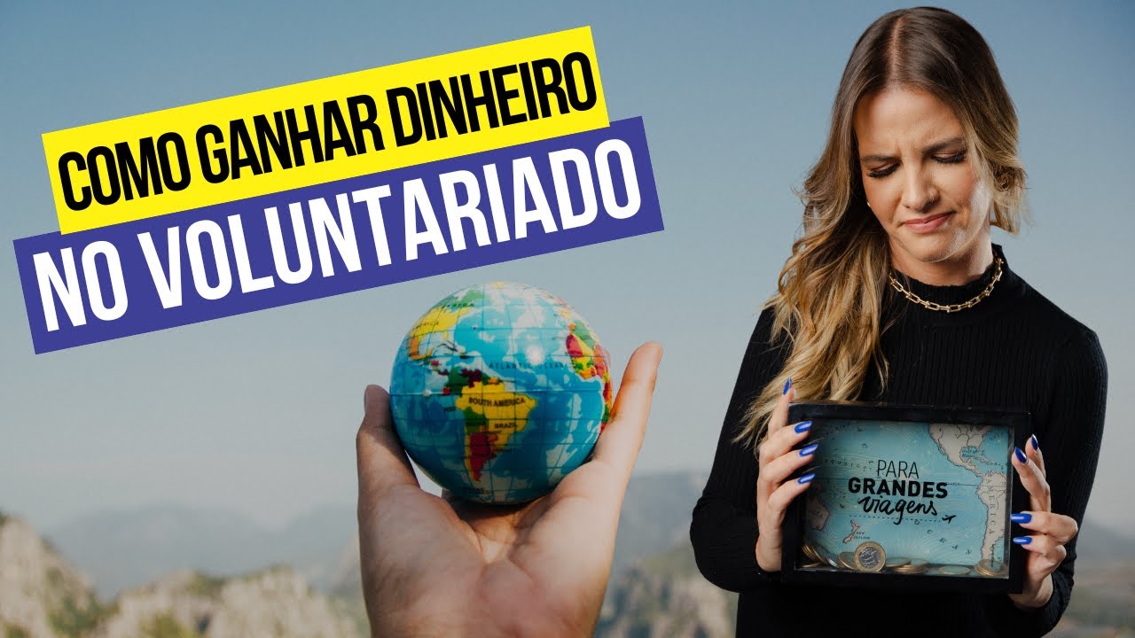 EP. 4 -  WORLDPACKERS - Como ganhar dinheiro voluntariando? Formas de se manter viajando em 2025