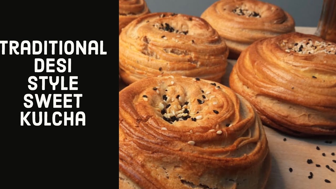 How to make sweet Kulcha | Traditional Desi Sweet Kulcha Recipe | Easy Recipe | Sweet Kulcha |