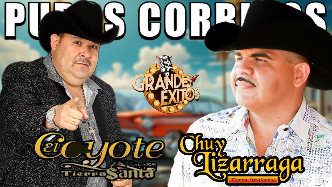El Coyote & Chuy Lizárraga – Lo Mejor de Sus Éxitos con Banda