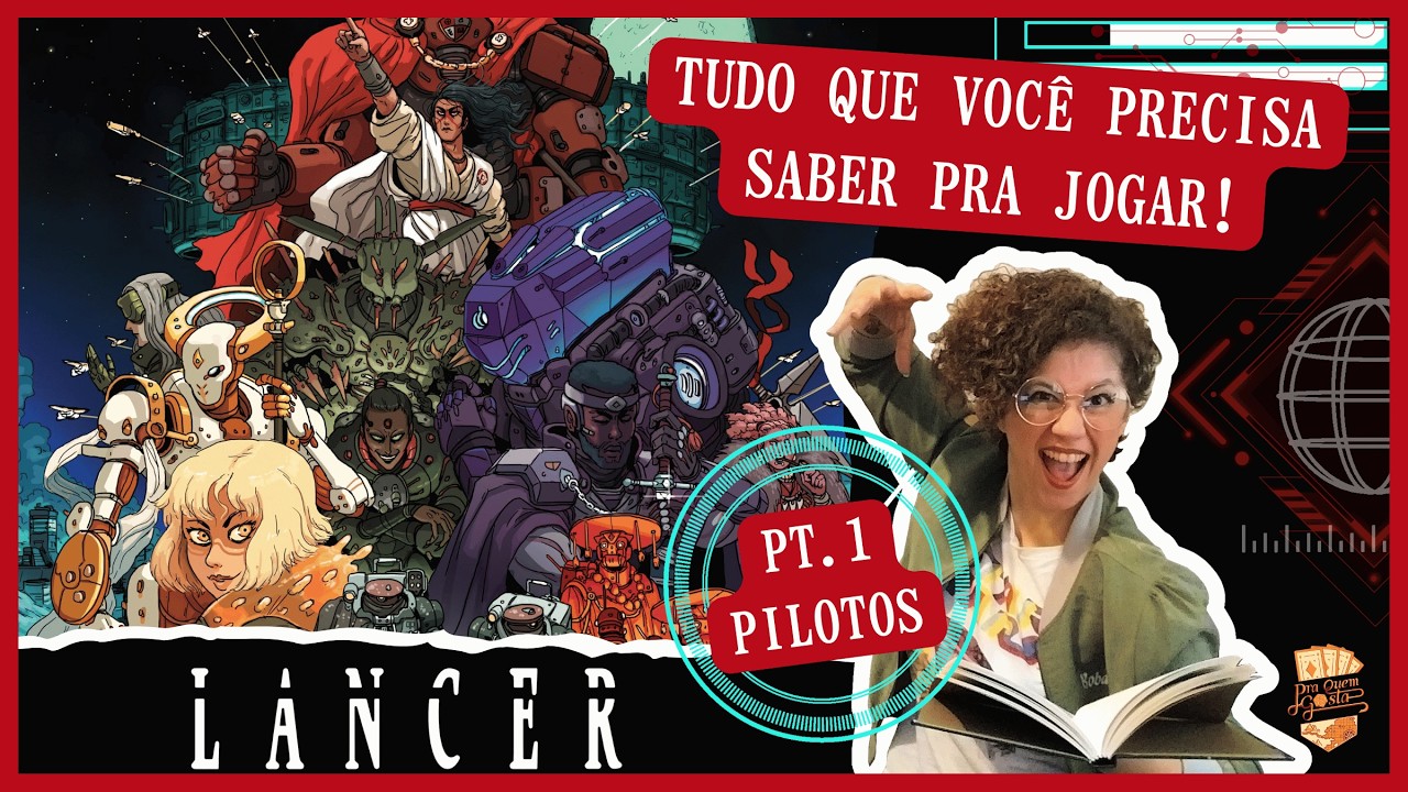 APRENDA A JOGAR: Lancer RPG - Parte 1: Pilotos  #rpg  #scifi  #gundam #evangelion | Pra Quem Gosta
